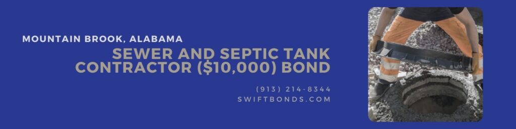 Mountain Brook, AL-Sewer and Septic Tank Contractor ($10,000) Bond - Sewerage construction with utility worker installing underground well of manhole sewage.