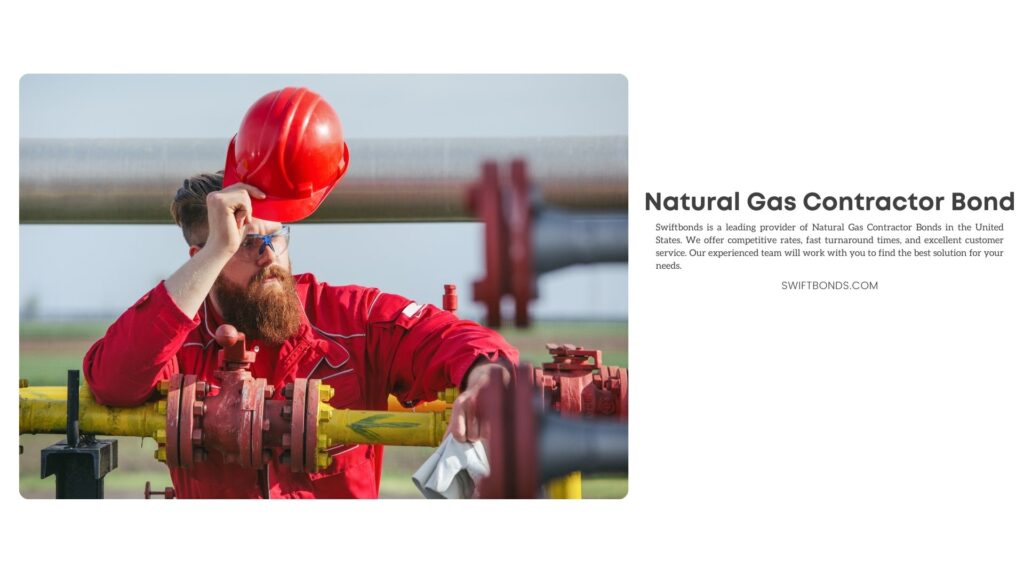 Natural Gas Contractor Bond - Technician in oil and gas refinery. Worker in oil refinery.