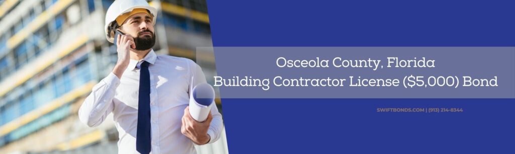 Osceola County, FL-Building Contractor License ($5,000) Bond - Mid adult building contractor talking on phone while at his back is a constructed building.