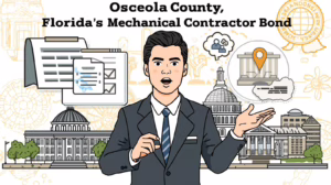 Illustration explaining Osceola County, Florida mechanical contractor bond requirements, licensing compliance, and contractor obligations under county regulations
