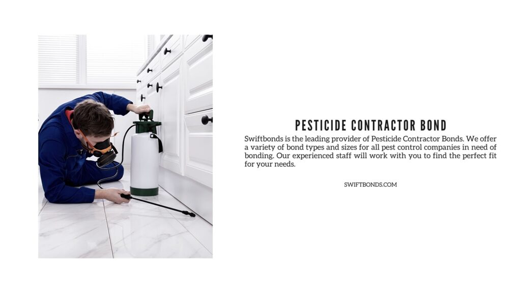 Pesticide Contractor Bond - Pest control operator spraying pesticide on wooden cabinet.