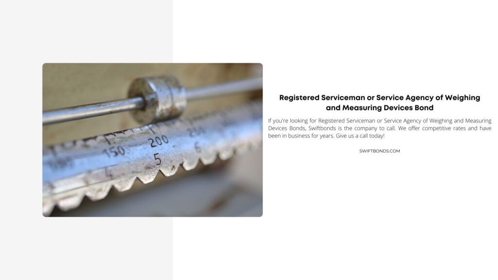 Registered Serviceman or Service Agency of Weighing and Measuring Devices Bond - Weight measurement device.