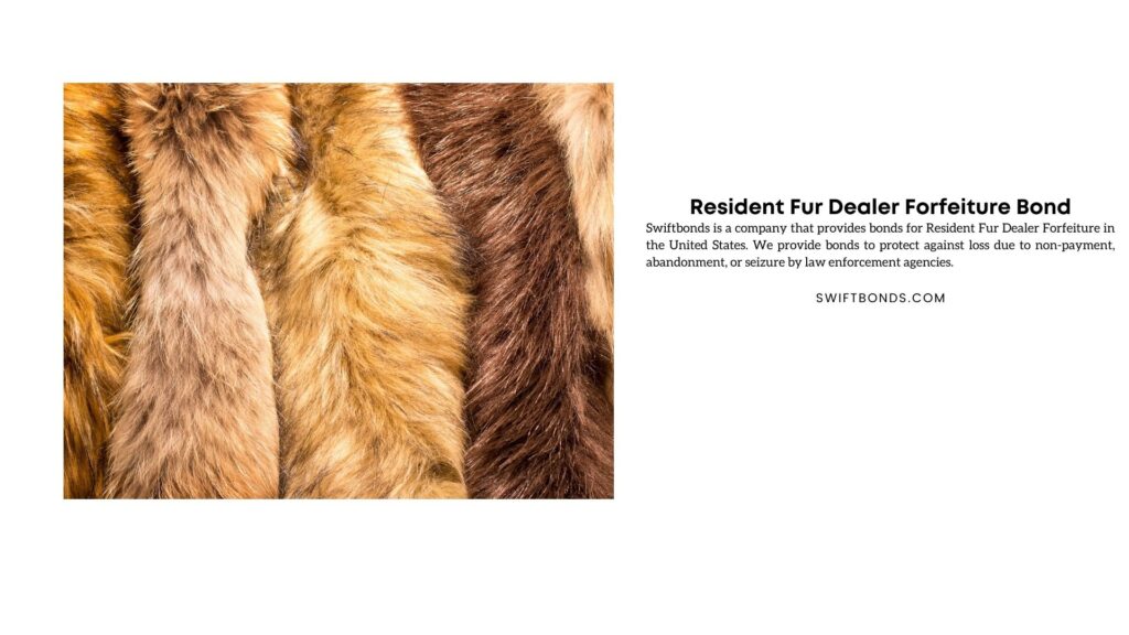 Resident Fur Dealer Forfeiture Bond - Fur dealer. Fur material.