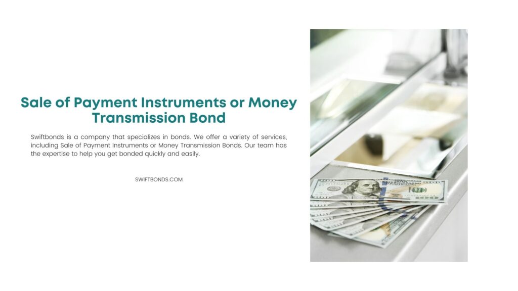 Sale of Payment Instruments or Money Transmission Bond - Hundred dollar bills on surface near cashier window of money transmitter service.