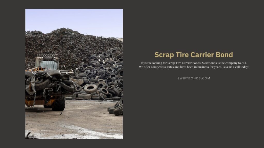 Scrap Tire Carrier Bond - Old tires prepared for recycling at the facility.