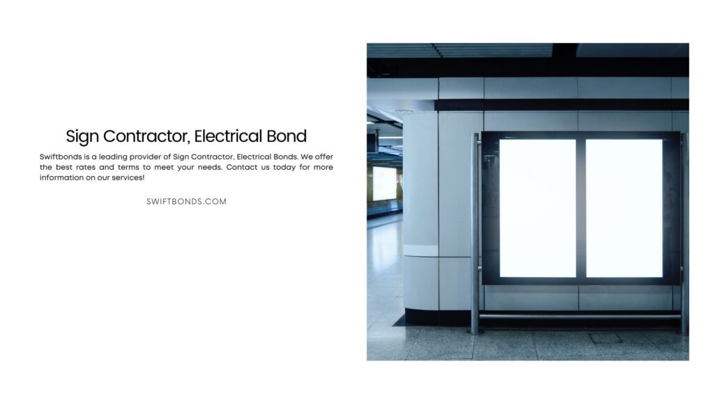 Sign Contractor, Electrical Bond - Empty white ad sign in metro. Urban commercial and advertisement concept.