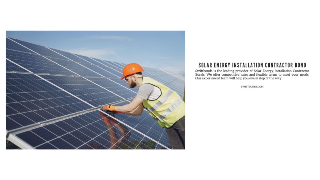 Solar Energy Installation Contractor Bond - Solar technician installing solar panel.