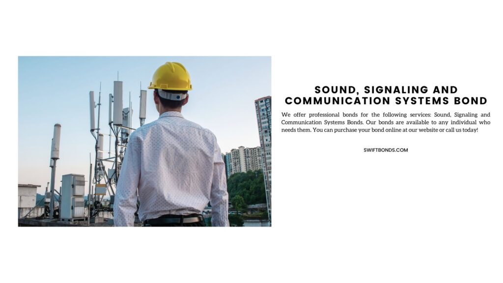 Sound, Signaling and Communication Systems Bond - Engineer with the communication tower.