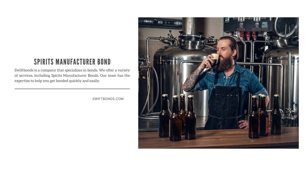 Spirits Manufacturer Bond - A man manufacturer tasting beer.