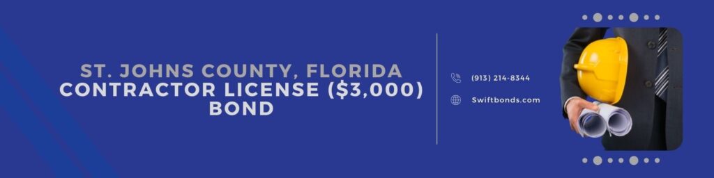 St. Johns County, FL-Contractor License ($3,000) Bond - The banner shows a contractor holding his yellow hard hat and blueprint.