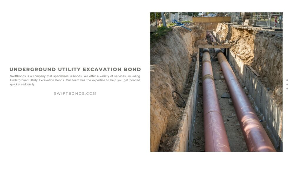 Underground Utility Excavation Bond - Installation of underground pipes. Utility infrastructure.