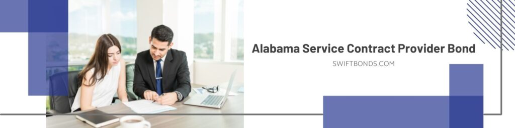 Alabama Service Contract Provider Bond - person who issues, makes, provides, administers, sells or offers to sell a service contract, or who is contractually obligated to provide service under a service contract.