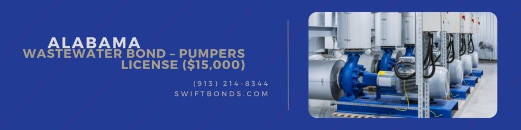 Alabama WasteWater Bond – Pumpers License ($15,000) – A lining of Wastewater pumpers inside the room.