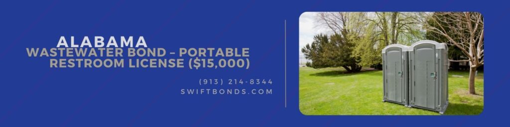 Alabama WasteWater Bond – Portable Restroom License ($15,000) – Two portable restroom at the park