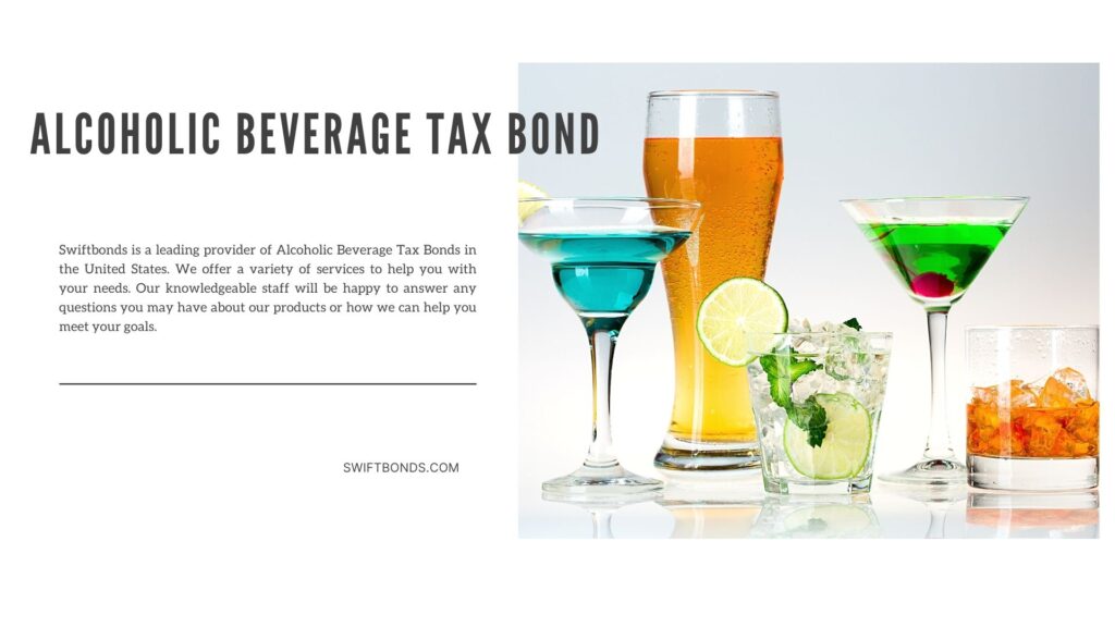 Alcoholic Beverage Tax Bond - The images shows different types alcohol beverages in glasses.