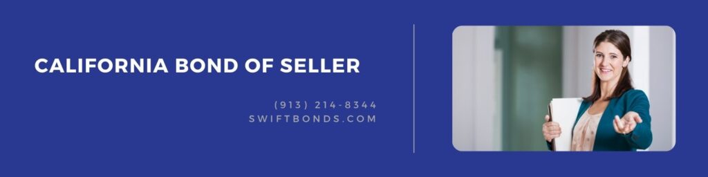 California Bond of Seller - Mid adult woman a seller of bond and agent.