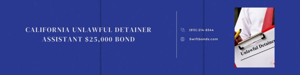 California Unlawful Detainer Assistant $25,000 Bond - Unlawful detainer documents in the hands of a man.