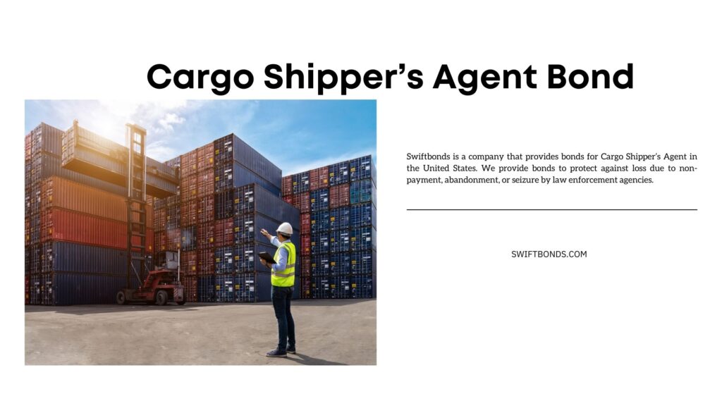 Cargo Shipper’s Agent Bond - Foreman control loading containers box from cargo freight ship for import or export.