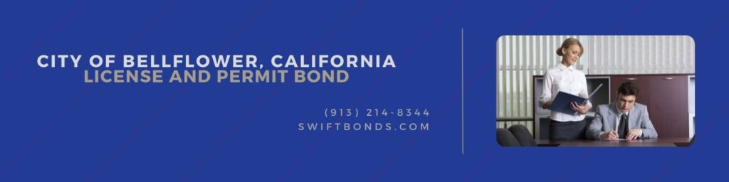 City of Bellflower, California – License and Permit Bond - Business owner with a surety agent. Signing a document for license and permit.