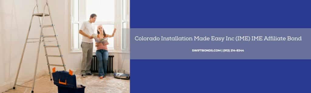 Colorado Installation Made Easy Inc (IME) IME Affiliate Bond - Two persons planning to have home improvement.