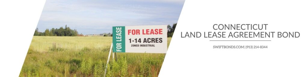 Connecticut Land Lease Agreement Bond - A sign advertises land acreages for lease.