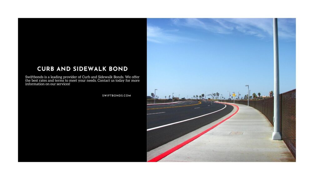 Curb and Sidewalk Bond - Winding road and sidewalk wih red curb.