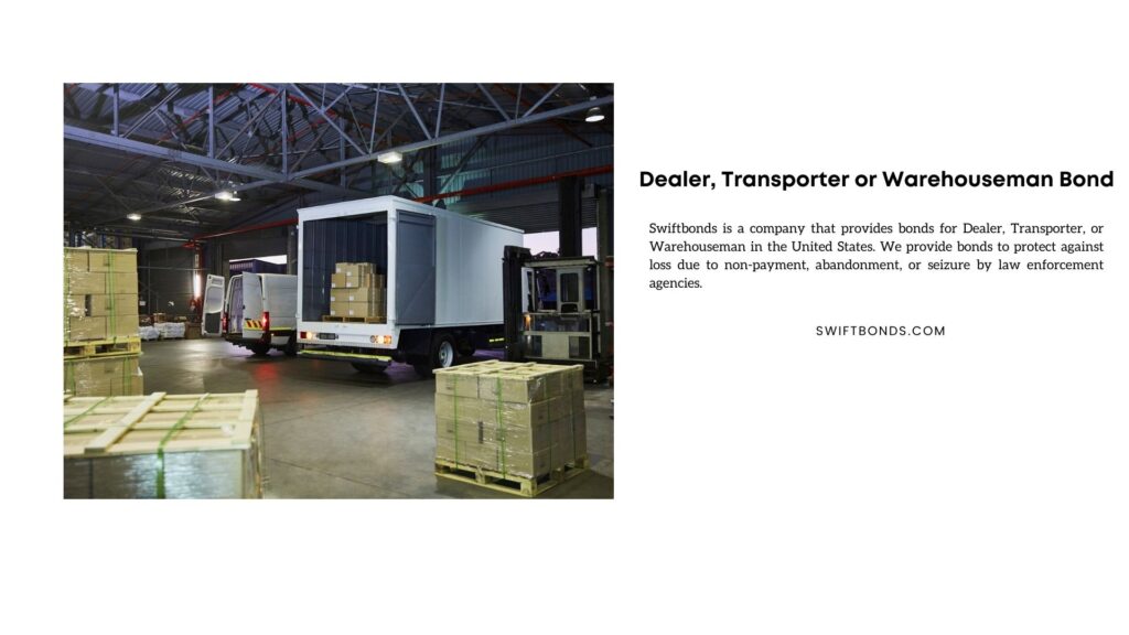 Dealer, Transporter or Warehouseman Bond - Trucks and cardboard box pallets at distribution warehouse loading dock.
