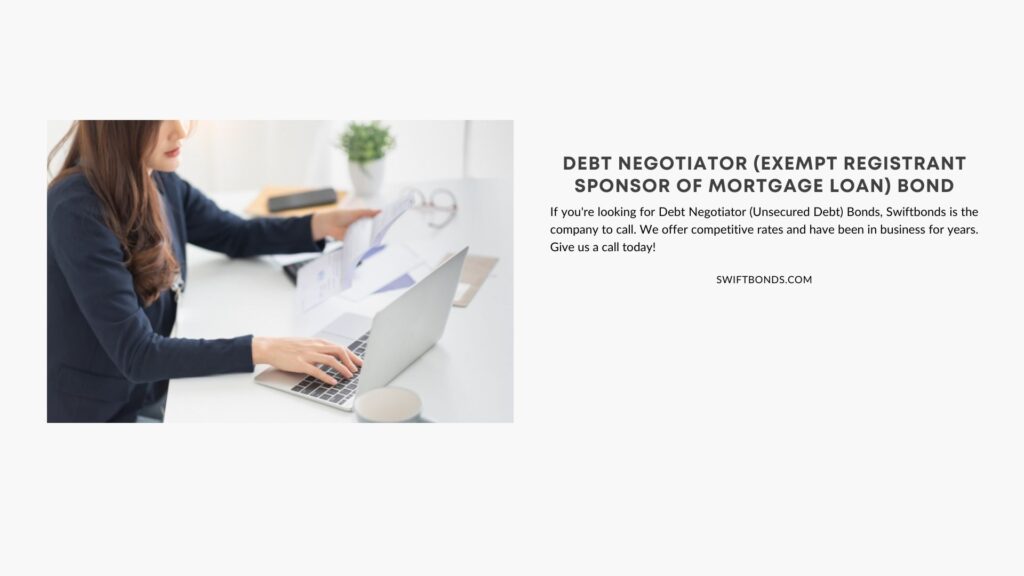 Debt Negotiator (Exempt Registrant Sponsor of Mortgage Loan) Bond - Asian woman managing debt of a client on a table with her laptop and documents.