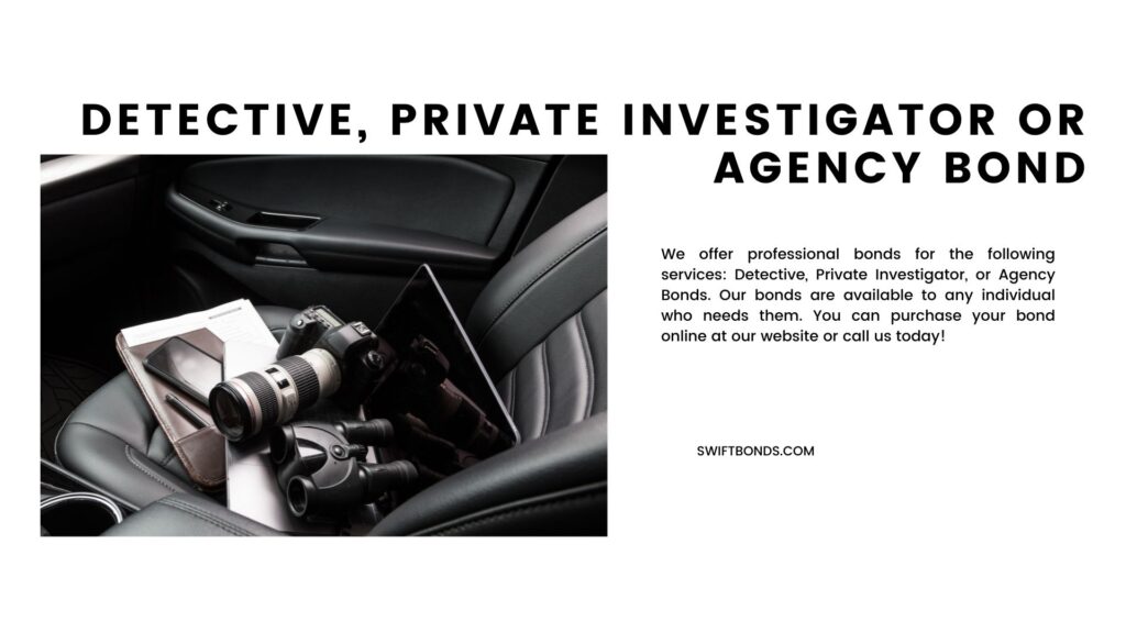 Detective, Private Investigator or Agency Bond - Tools for private investigation including camera, smartpohone, laptop and binoculars.