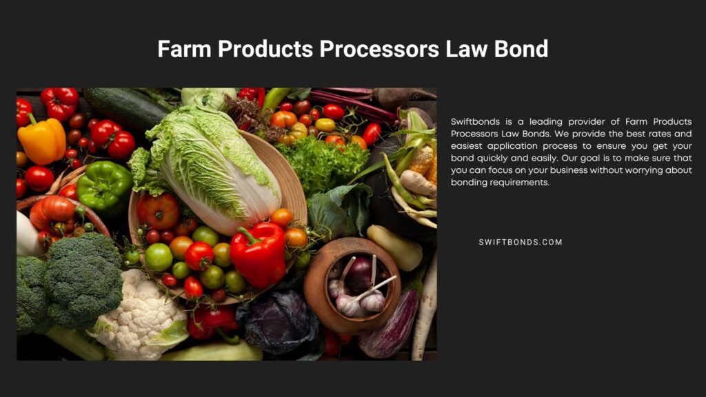 Farm Products Processors Law Bond - Local ripe vegetables, orgarnic food set. Sale of farm products.