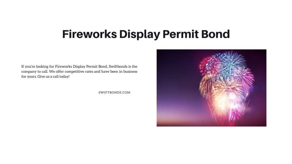 Fireworks Display Permit Bond - A fireworks display. A large fireworks event and celebration.