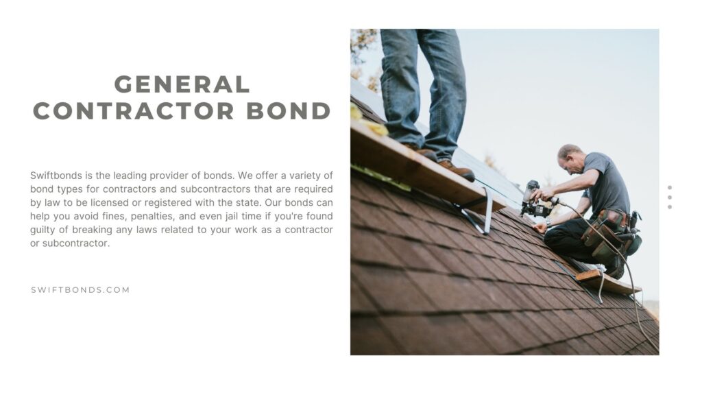 General Contractor Bond - A general contractor installing new roof, a roofing shingles.