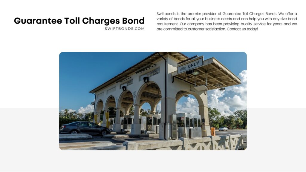 Guarantee Toll Charges Bond - Biscayne Island toll booth at miami beach.