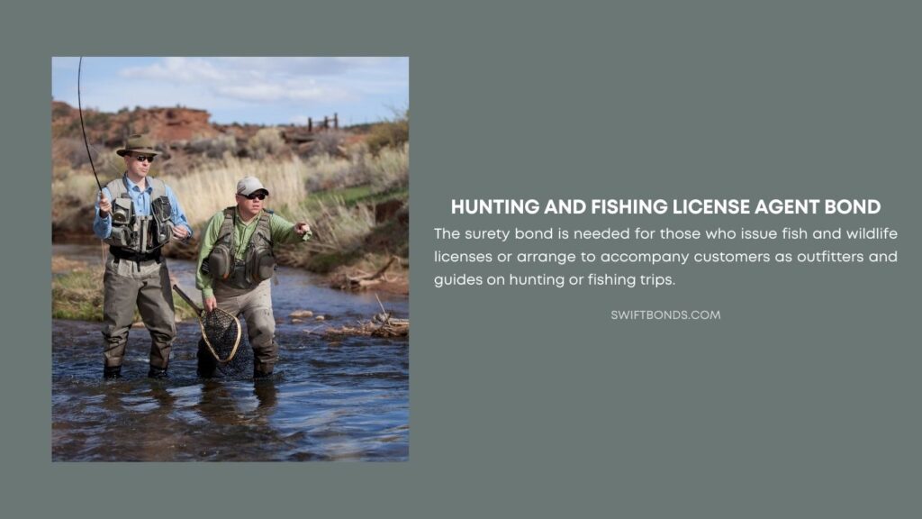 Hunting and Fishing License Agent Bond - A person who is fishing and a license agent doing a fishing in a river.