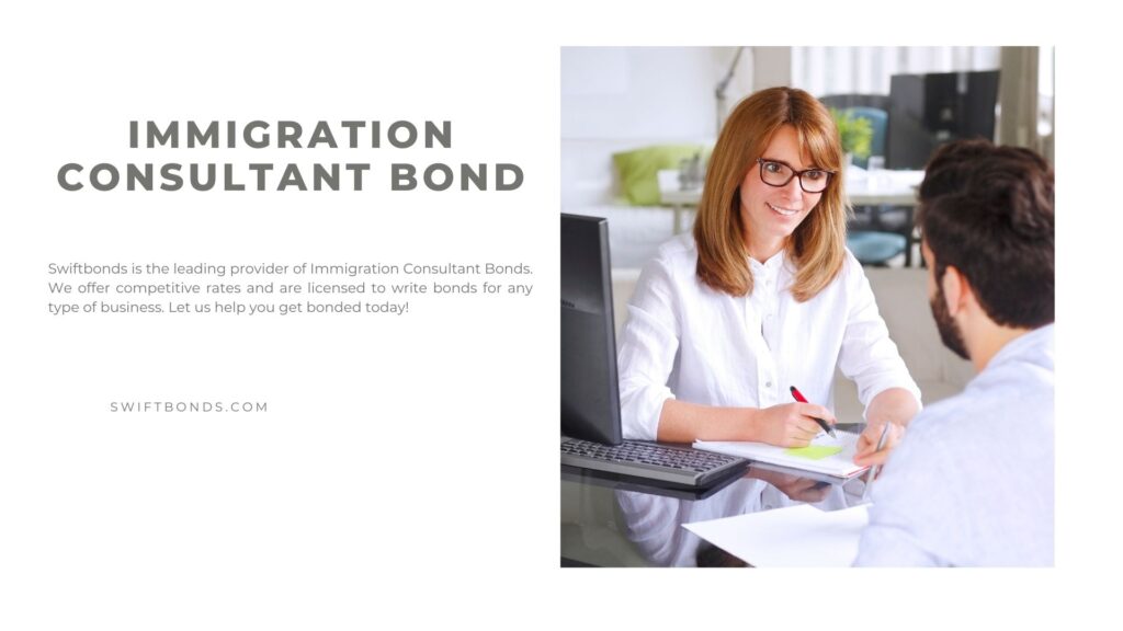 Immigration Consultant Bond - A woman who is a consultant is talking to an immigrant in the office.