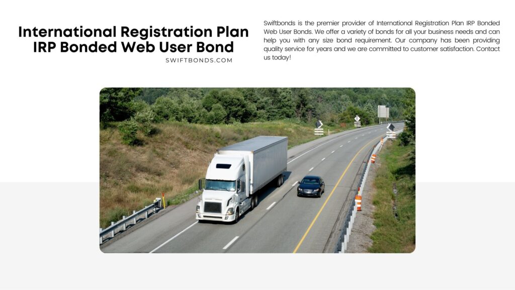 International Registration Plan IRP Bonded Web User Bond - Truck and a car traffic moving through a rural countryside on an American interstate highway.