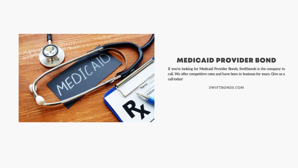 Medicaid Provider Bond - Medicaid is shown on the conceptual business photo.