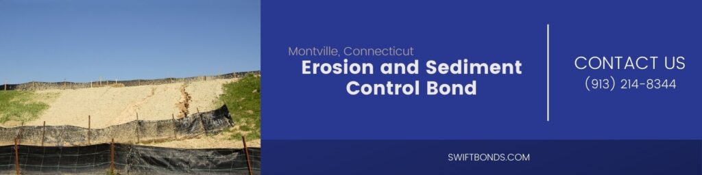 Montville, CT-Erosion and Sediment Control Bond - Erosion control on a construction site.