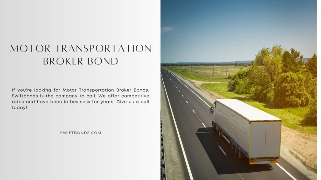 Motor Transportation Broker Bond - Truck on the road doing transportation.