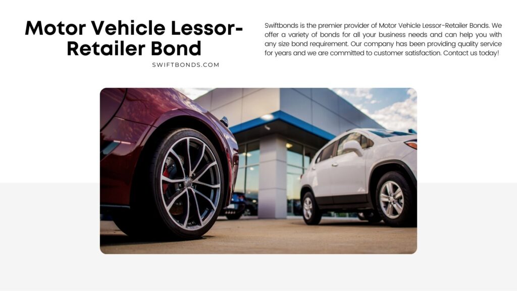 Motor Vehicle Lessor-Retailer Bond - Outside the vehicle retailer store.