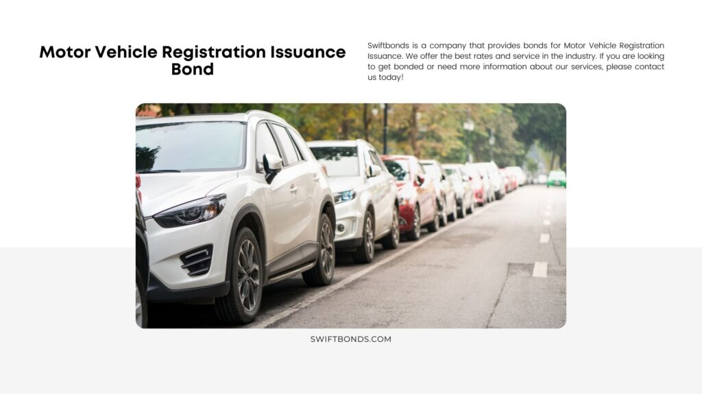 Motor Vehicle Registration Issuance Bond - Cars parked on the urban street side.