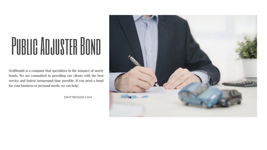 Public Adjuster Bond - Insurance public adjuster working on his table with his pen, calculator, car miniature accident.