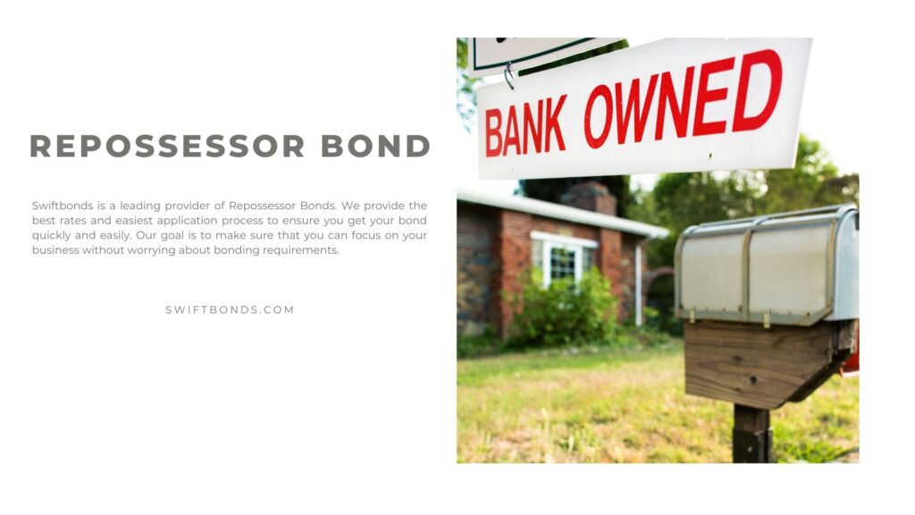 Repossessor Bond - A banked owned sign in front of a home for sale in California, USA.