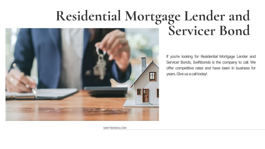 Residential Mortgage Lender and Servicer Bond - A woman at the office showing a house key and a contract document on a table with a miniature house.