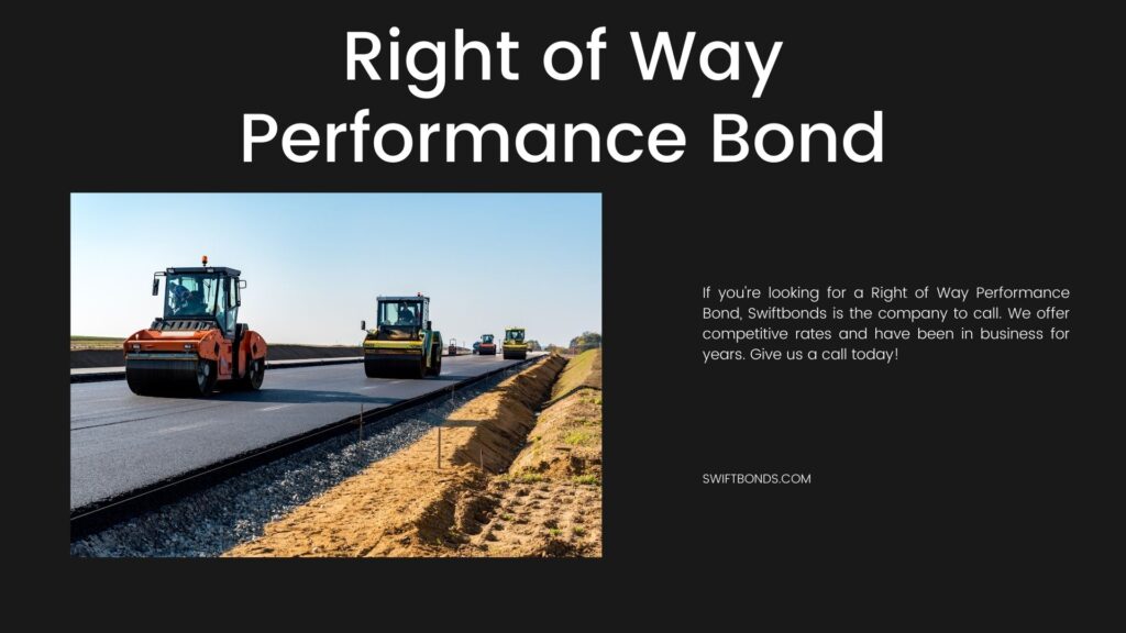 Right of Way Performance Bond - The image shows a newly build road on a highway, contractors and bulldozers working.