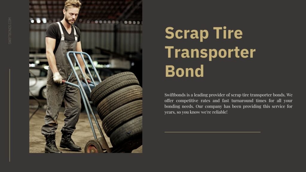 Scrap Tire Transporter Bond - Mechanic transporting tires on carriage.