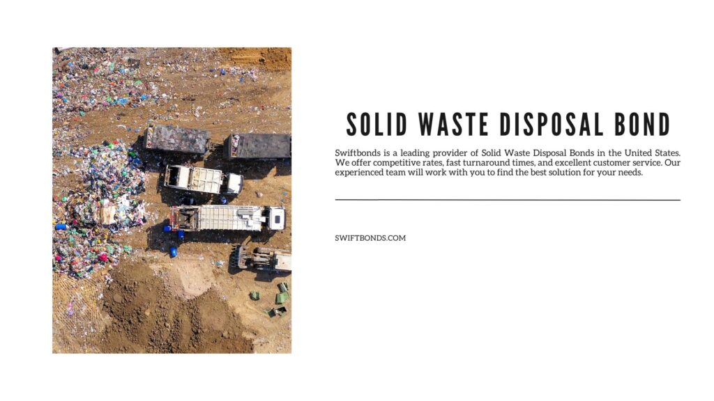 Solid Waste Disposal Bond - Municipal solid waste landfill during collecting, sorting and pressing work.