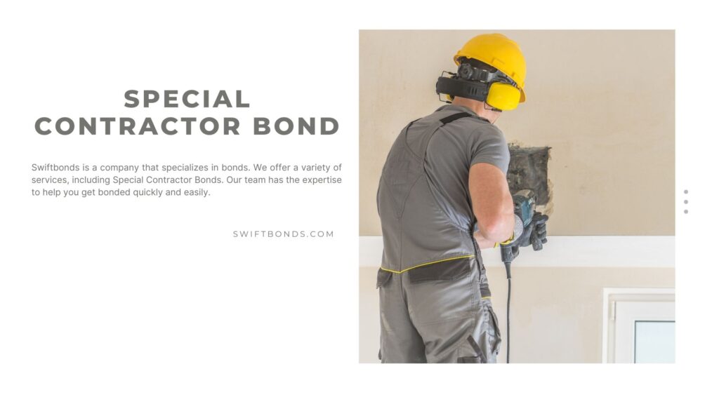 Special Contractor Bond - Specialty contractor drilling inside the building wall in full protective gears.