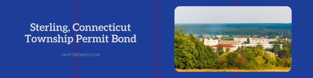 Sterling, CT – Township Permit Bond - Automn landscape with a township.