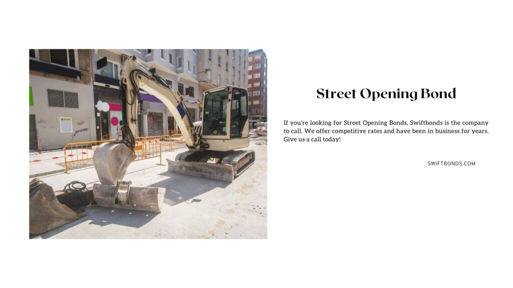 Street Opening Bond - An excavator is on standyby after street works.
